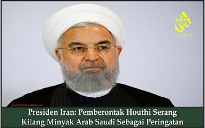 Presiden Iran: Pemberontak Houthi Serang Kilang Minyak Arab Saudi Sebagai Peringatan